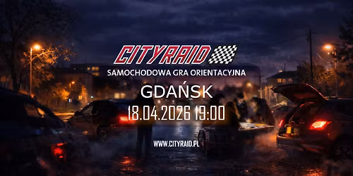 CITYRAID GDA\u0143SK: SAMOCHODOWA GRA ORIENTACYJNA