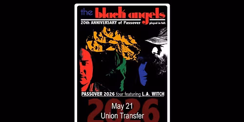 The Black Angels: Passover 2026 Tour  (21+ Event)