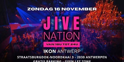 Jive Nation - Next Level - IKON Antwerp