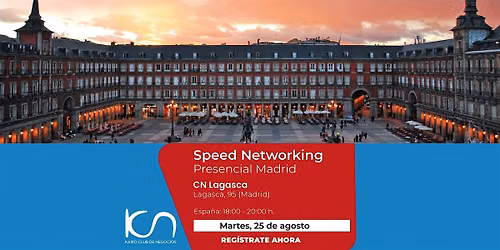 Speed Networking Presencial Madrid - 25 de agosto