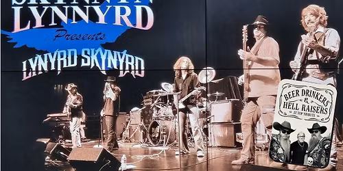 Skynnyn Lynnyrd with Beer Drinkers & Hellraisers