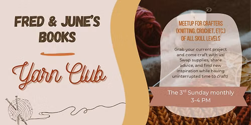 Fred & June's Books Presents: Yarn Club