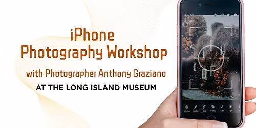  iPhone Photography Workshop with Photographer Anthony Graziano