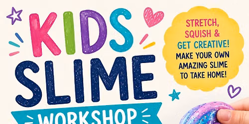 Mini Maker Session: Kid's Slime Making Class