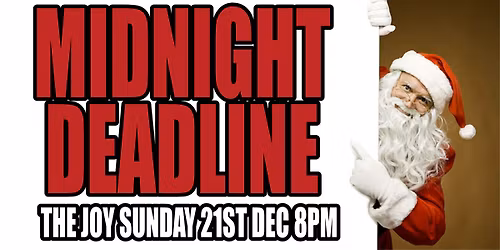 Midnight Deadline at The Joy