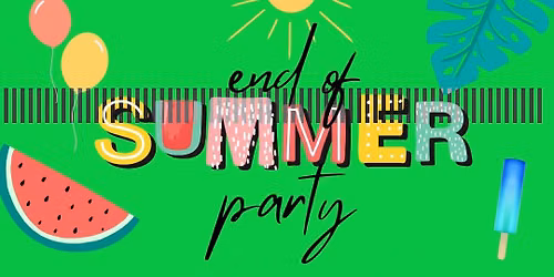End of Summer Party