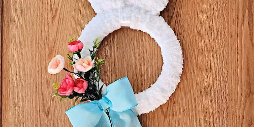 Bunny Wreath Workshop @ Ernie's Roadhouse