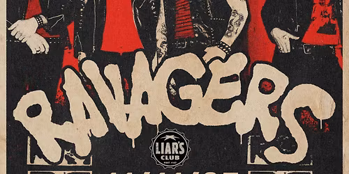 RAVAGERS WITH SPECIAL GUESTS TO BE ANNOUNCED!