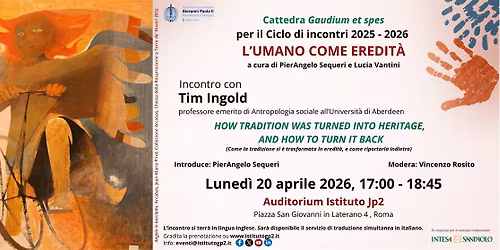 Tim Ingold per la Cattedra Gaudium et spes: in dialogo con Sequeri e Rosito
