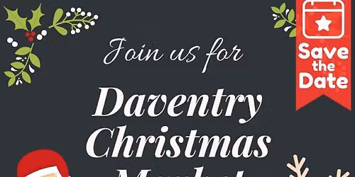 Daventry Town Council - Daventry Christmas Market and Festive Fun
