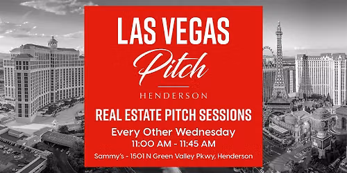 Las Vegas Real Estate Pitch Sessions - Henderson