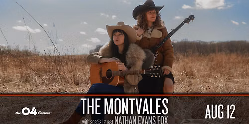 The Montvales w\/ Nathan Evans Fox at The 04 Center | Austin
