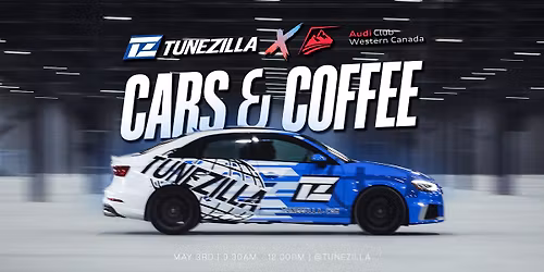 Tunezilla X Audi Club Western Canada Cars and Coffee 