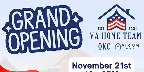 GRAND OPENING: VA Home Team OKC x Atrium Realty
