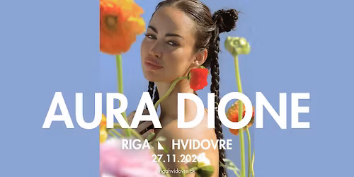 Aura Dione - Spillestedet RIGA