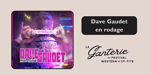 Dave Gaudet (en rodage)