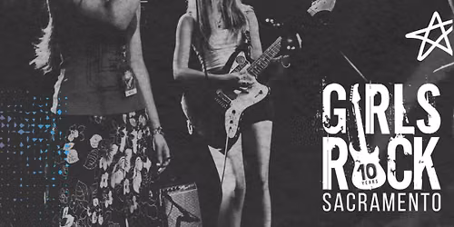 Girls Rock Sacramento Teen Camp Showcase at Harlows Night Club - Main Room
