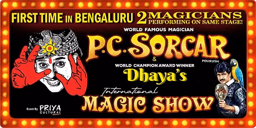 P.C.SORCAR and Dhayas International Magic Show