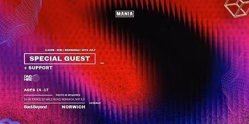 Mania U18: Norwich + Special Guest