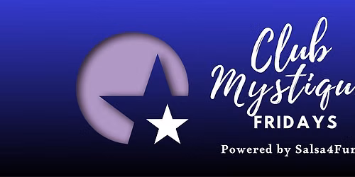 This Friday - Club Mystique Fridays - Salsa Social