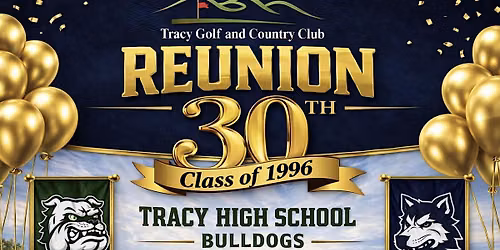 Tracy\/West High School Class of 96 Reunion $96 per person