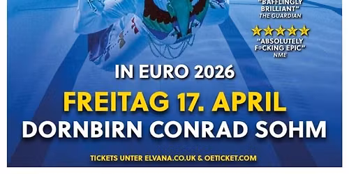 ELVANA \u2022 Freitag, 17. April 2026 \u2022 Conrad Sohm Dornbirn