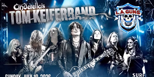 Cinderellas's - Tom Keifer Band w\/ L.A. Guns