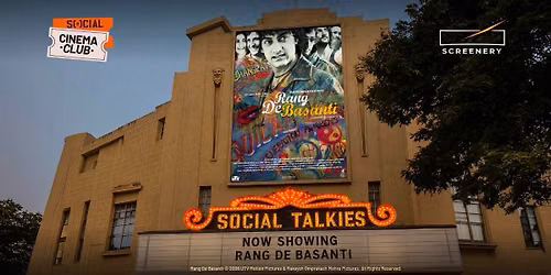 SOCIAL Cinema Club: Rang De Basanti — Sector 7 Social: Chandigarh