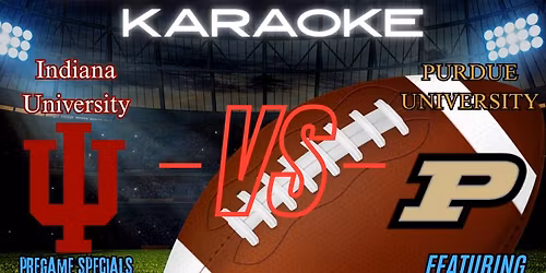 IU -VS- Purdue football game karaoke watch party