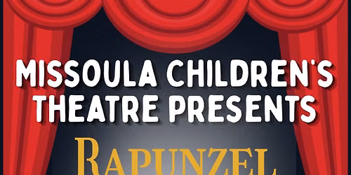 Missoula Children's Theatre: Rapunzel
