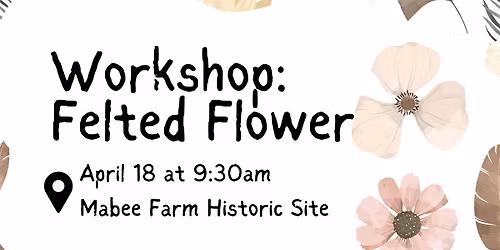 Workshop: Felted Flowers