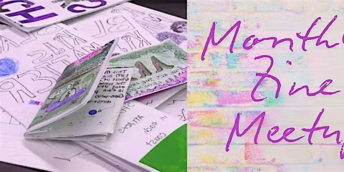 Monthly Zine Meetup x Oakland