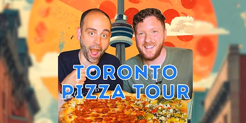 Toronto Pizza Tour - East Side