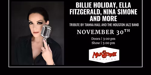 Billie Holiday, Ella Fitzgerald, Nina Simone and more - Tribute by Tianna Hall and the Houston Jazz