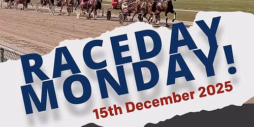 Monday Race Day @ Maryborough Harness
