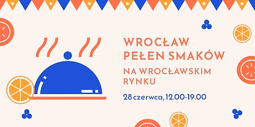 Wroc\u0142aw Pe\u0142en Smak\u00f3w 