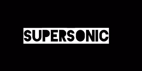 \u2606\u2606SUPERSONIC\u2606\u2606