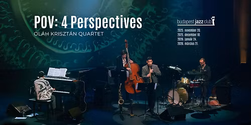 POV \u2013 4 Perspectives | Ol\u00e1h Kriszti\u00e1n Quartet