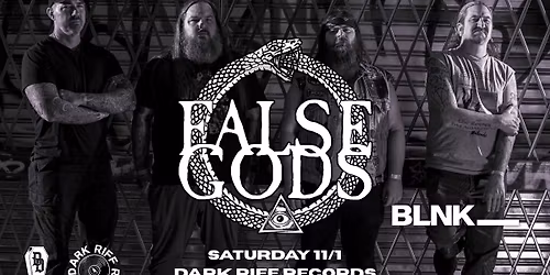 False Gods (NY), BLNK_ at Dark Riff Records