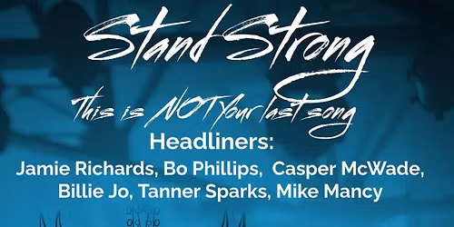 Stand Strong This Is NOT Your Last Song