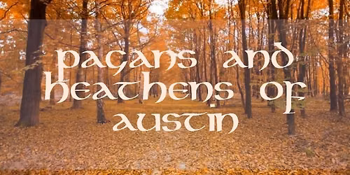 North Austin Meetup of Pagans & Heathens