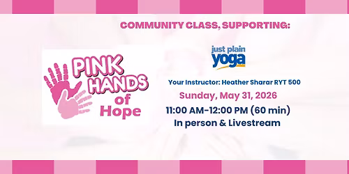 Community Yoga Class benefitting Pink Hands of Hope