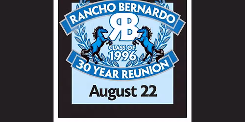 Rancho Bernardo High School Class of 1996: 30 Year Reunion