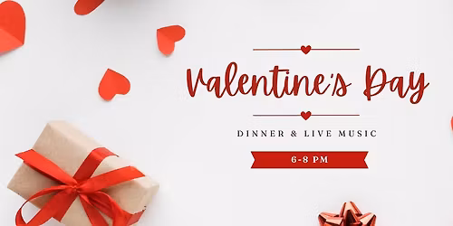 Valentines Dinner & Live Music!