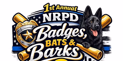 1st Annual NRPD Badges, Bats, & Barks Softball Tournament