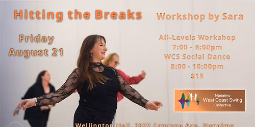 Hitting the Breaks - West Coast Swing Dance and Workshop