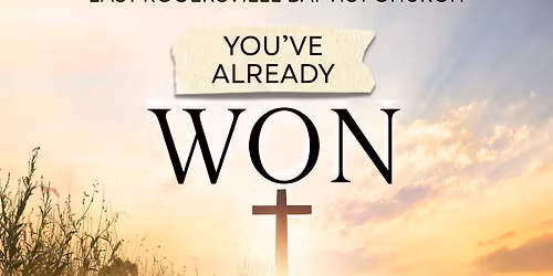 ERBC Easter Worship Celebration: You've Already Won