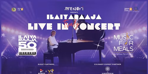 Ilaiyaraaja 50: Live Concert - Music for Meals