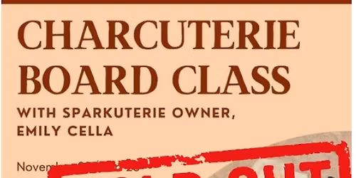 Charcuterie Board Class \ud83c\udf47\ud83e\uddc0\ud83e\uded2