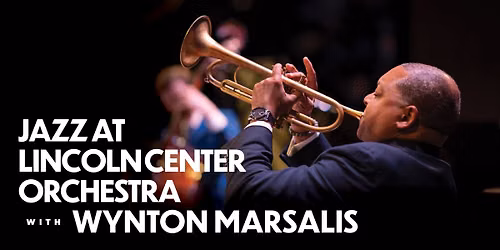 Jazz at Lincoln Center Orchestra with Wynton Marsalis